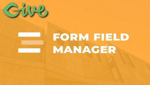 Give Form Field Manager