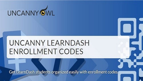 Uncanny LearnDash Enrollment Codes