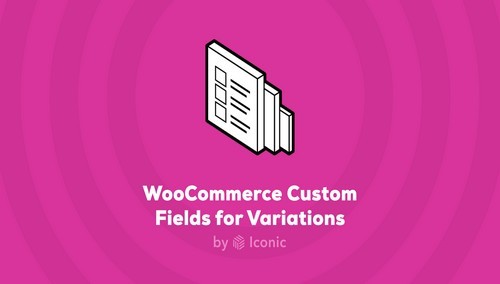 WooCommerce Custom Fields for Variations