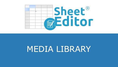 WP Sheet Editor Media Library