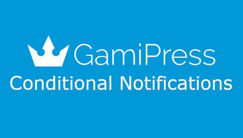 GamiPress Conditional Notifications